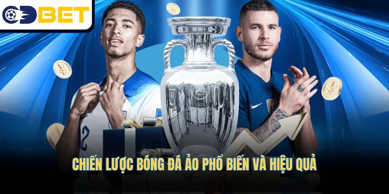 Chiến lược bóng đá ảo phổ biến và hiệu quả