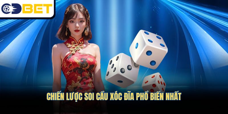 Chiến lược soi cầu xóc đĩa phổ biến nhất
