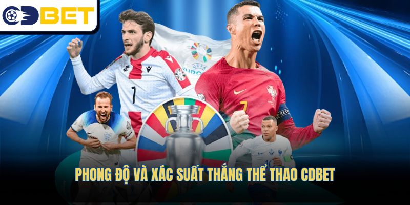 Phong độ và xác suất thắng Thể thao CDBET