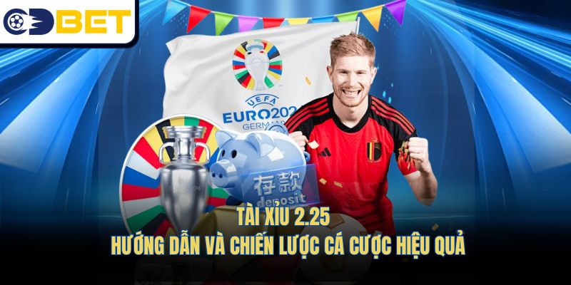 Tài Xỉu 2.25 - Hướng Dẫn Và Chiến Lược Cá Cược Hiệu Quả